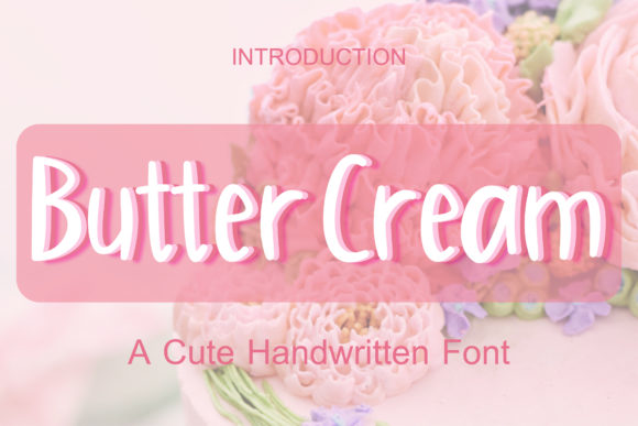 Buttercream: A Cute Script Font