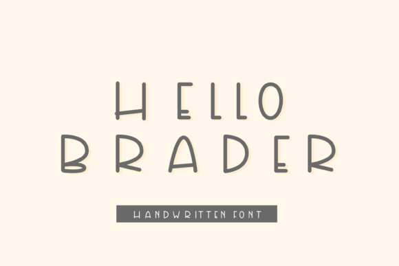 Hello Brader: A Handwritten Font for Creative Marketing
