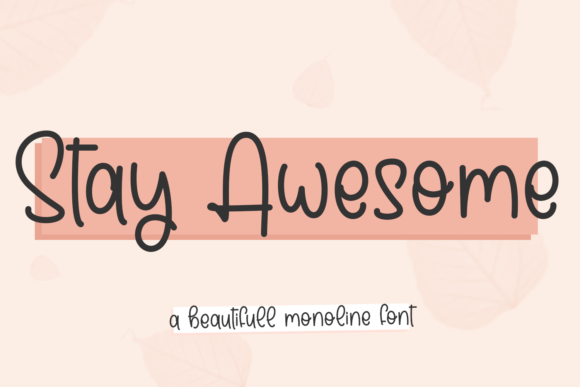 Stay Awesome Font for Web Design
